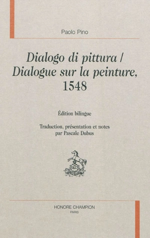 Dialogo di pittura. Dialogue sur la peinture, 1548 - Paolo Pino