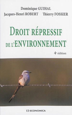 Droit répressif de l'environnement - Dominique Guihal