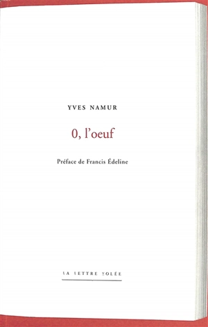 O, l'oeuf - Yves Namur