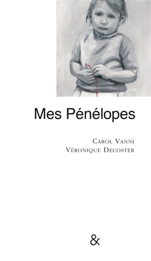 Mes Pénélopes - Carol Vanni