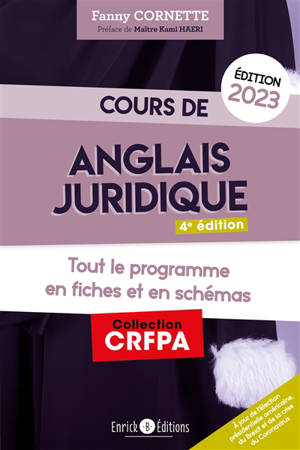 Cours d'anglais juridique 2023 : tout le programme en fiches et en schémas - Fanny Cornette