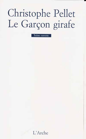 Le garçon girafe - Christophe Pellet