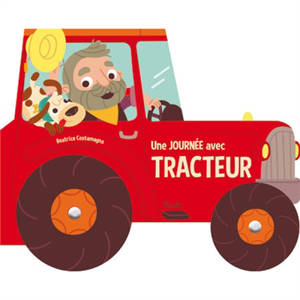 Une journée avec tracteur - Beatrice Costamagna