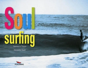 Soul surfing - Yannick Le Toquin