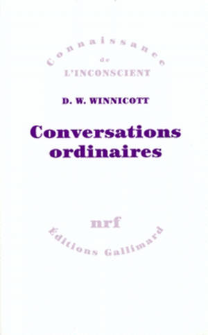 Conversations ordinaires - Donald Woods Winnicott