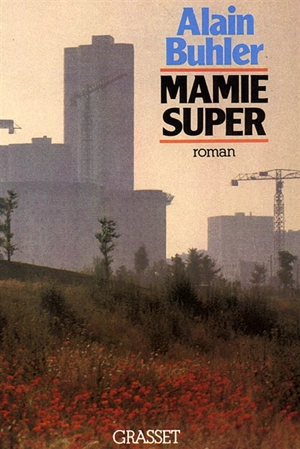 Mamie Super - Alain Buhler