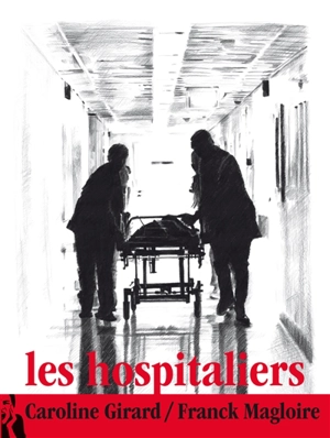 Les hospitaliers - Caroline Girard