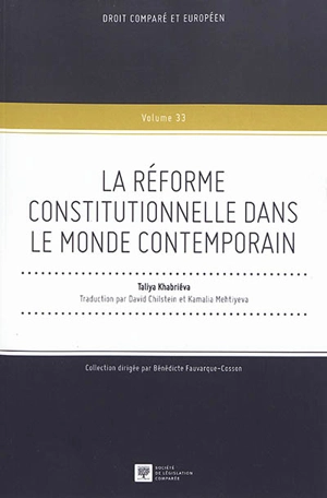 La réforme constitutionnelle dans le monde contemporain - Taliya Khabriéva