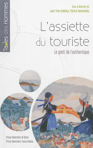 L'assiette du touriste : le goût de l'authentique