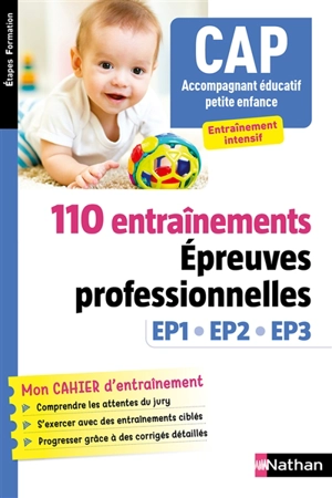 110 entraînements, épreuves professionnelles EP1, EP2, EP3 : CAP accompagnant éducatif petite enfance : entraînement intensif 2022-2023 - Louisa Rebih