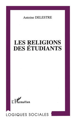 Les religions des étudiants - Antoine Delestre