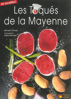 Les toqués de la Mayenne - Bernard Christin