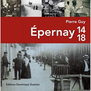 Epernay 14-18 - Pierre Guy