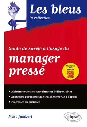 Guide de survie à l'usage du manager pressé - Marc Jumbert