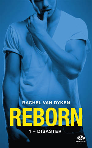 Reborn. Vol. 1. Disaster - Rachel Van Dyken