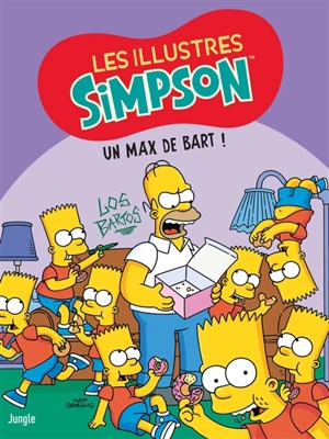 Les illustres Simpson. Vol. 4. Un max de Bart ! - Matt Groening