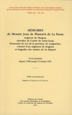 Mémoires de messire Jean de Plantavit de La Pause. Vol. 1. Depuis 1646 jusqu'à l'année 1681 - Jean de Plantavit de La Pause