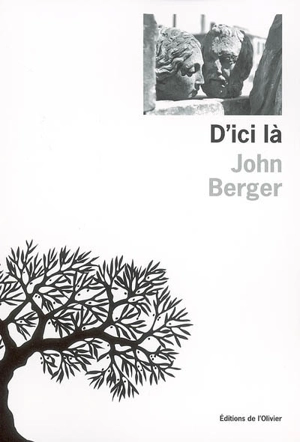 D'ici là - John Berger