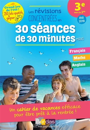 Les révisions concentrées en 30 séances de 30 minutes maxi : 3e vers la 2de, été 2018 - Pierre Le Gall