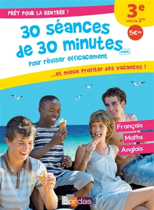 Prêt pour la rentrée ! : 30 séances de 30 minutes maxi pour réviser efficacement... et mieux profiter des vacances ! : 3e vers le 2de - Pierre Le Gall