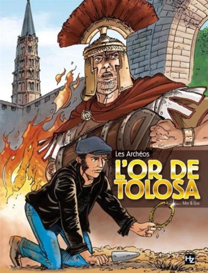 Les archéos : l'or de Tolosa - Gus