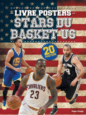 Stars du basket US : livre posters - Presse sports