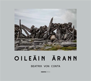 Oileain Arann : une île faite main - Beatrix von Conta