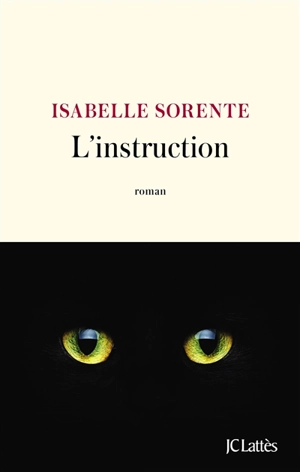 L'instruction - Isabelle Sorente