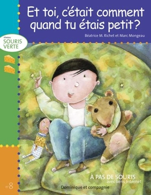 Et toi, c'était comment quand tu étais petit ? - Richet, Béatrice Marie