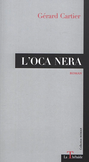 L'oca nera - Gérard Cartier