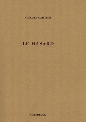 Le hasard - Gérard Cartier