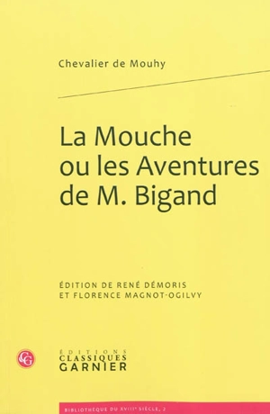 La Mouche ou Les aventures de M. Bigand - Charles de Fieux Mouhy