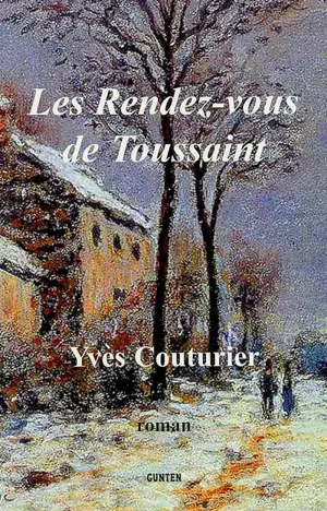 Les rendez-vous de Toussaint - Yves Couturier