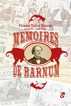 Mémoires de Barnum - Phineas Taylor Barnum