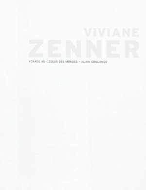 Voyage au-dessus des mondes - Viviane Zenner