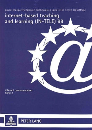 Internet-based teaching and learning : actes du colloque IN TELE 98 - COLLOQUE IN-TELE (1998 ; Strasbourg)