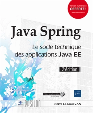 Java Spring : le socle technique des applications Java EE - Hervé Le Morvan