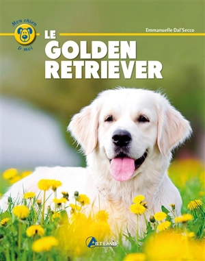 Le golden retriever - Emmanuelle Dal'Secco