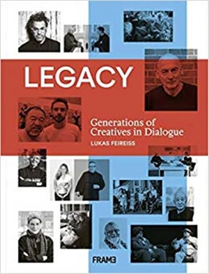 Legacy : Generations of Creatives in Dialogue - Lukas Feireiss