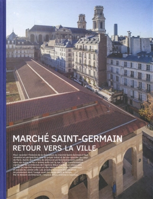 Marché Saint-Germain : retour vers la ville - Virginie Picon-Lefebvre