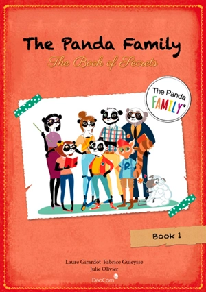 The Panda family. Vol. 1. The book of secrets - Laure Girardot