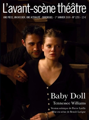 Avant-scène théâtre (L'), n° 1255. Baby doll - Tennessee Williams