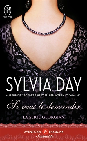 Georgian. Vol. 1. Si vous le demandez - Sylvia Day