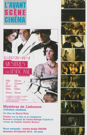 Avant-scène cinéma (L'), n° 598-599. Mystères de Lisbonne (version cinéma) : un film de Raoul Ruiz - Raul Ruiz