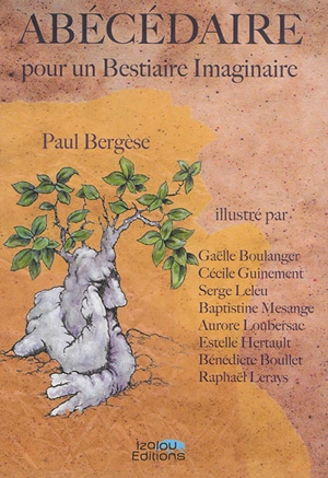 Abécédaire pour un bestiaire imaginaire - Paul Bergèse