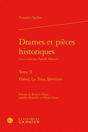 Drames et pièces historiques. Vol. 2 - Victorien Sardou