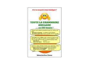 Toute la grammaire anglaise... en 500 tweets ! : et si on essayait le tweet intelligent ? - Jean-Pierre Vasseur