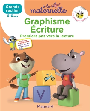 A la maternelle, graphisme-écriture, grande section, 5-6 ans : premiers pas vers la lecture : conforme au programme - Georges Besnard