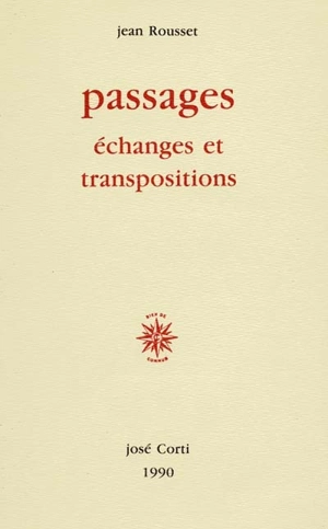 Passages : échanges et transpositions - Jean Rousset