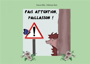 Fais attention, paillasson ! - Nanou Mila